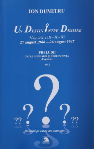Un destin intre destine | Ion Dumitru