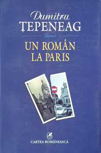Un roman la Paris-jurnal | Dumitru Tepeneag