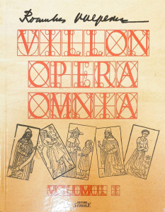 Villon:Opera Omnia | Romulus Vulpescu