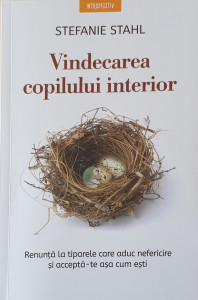 Vindecarea copilului interior | Stefanie Stahl