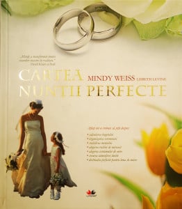 Cartea nuntii perfecte | Mindy Weiss, Lisbeth Levine