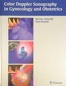 Color Doppler Sonography in Gynecology and Obstetrics | Werner Schmidt, Asim Kurjak
