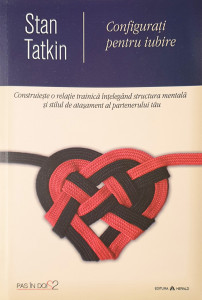 Configurati pentru iubire | Stan Tatkin
