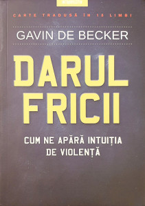 Darul fricii | Gavin De Becker