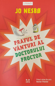 Doctor Proctor 1-Praful de vanturi al doctorului Proctor | Jo Nesbo