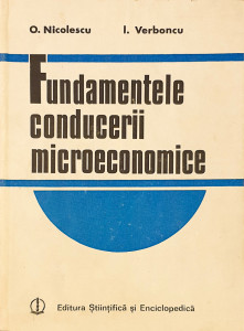 Fundamentele conducerii microeconomice | O. Nicolescu, I. Verboncu