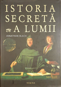 Istoria secreta a lumii | Jonathan Black