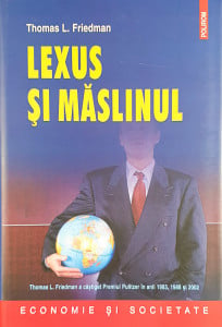 Lexus si maslinul | Thomas L. Friedman
