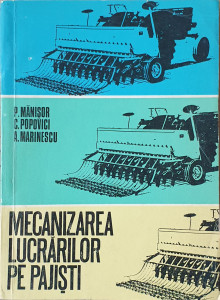 Mecanizarea lucrarilor pe pajisti | P. Manisor, C. Popovici, A. Marinescu