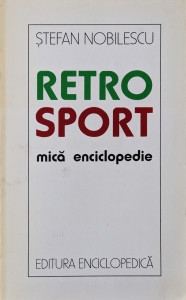 Retro Sport-Mica enciclopedie | Stefan Nobilescu