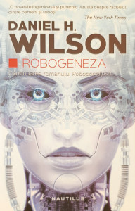 Robogeneza | Daniel H. Wilson