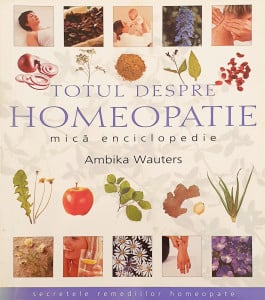 Totul despre homeopatie | Ambika Wauters