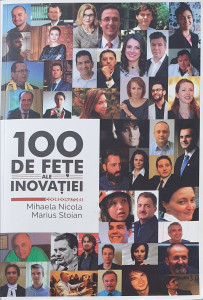 100 de fete ale inovatiei | Mihaela Nicola, Marius Stoian