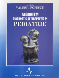 Algoritm diagnostic si terapeutic in pediatrie | Valeriu Popescu