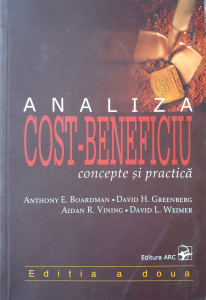 Analiza cost-beneficiu | Anthony E. Boardman, David H. Greenberg, Aidan R. Vining, David L. Weimer