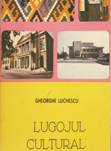 Lugojul cultural artistic | Gheorghe Luchescu
