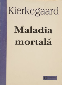 Maladia mortala | Soren Kierkegaard