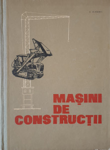 Masini de constructii | E. Fleseriu
