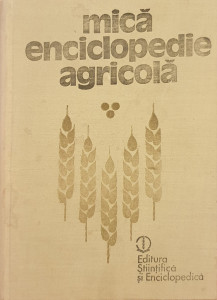 Mica enciclopedie agricola | Gheorghe Bilteanu