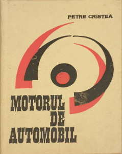 Motorul de automobil | Petre Cristea