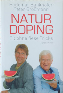 Naturdoping | Hademar Bankhofer, Peter Groβmann