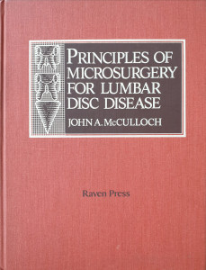 Principles of Microsurgery for Lumbar Disc Disease | John A. McCulloch