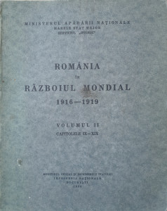 Romania in Razboiul Mondial 1916-1919, vol. II | ***