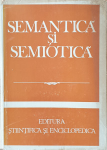 Semantica si semiotica | I. Coteanu, Lucia Wald