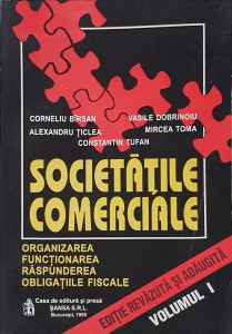 Societatile comerciale | Corneliu Birsan, Alexandru Ticlea, Vasile Dobrinoiu, Mircea Toma, Constantin Tufan