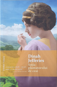 Sotia plantatorului de ceai | Dinah Jefferies