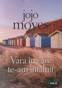 Vara in care te-am intalnit | Jojo Moyes