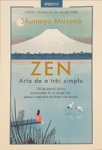 Zen-Arta de a trai simplu | Shunmyo Masuno