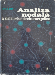 Analiza nodala a sistemelor electroenergetice | Paul Dimo