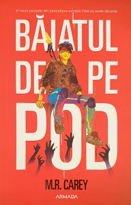 Baiatul de pe pod | M. R. Carey