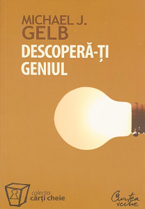 Descopera-ti geniul | Michael J. Gelb