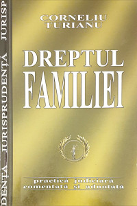 Dreptul familiei | Corneliu Turianu