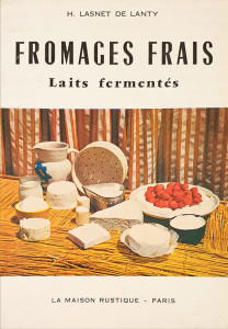 Fromages Frais-laits fermentes | H. Lasnet De Lanty