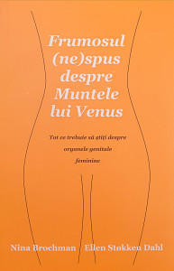 Frumosul (ne)spus despre Muntele lui Venus | Nina Brochman, Dahl Ellen Stokken