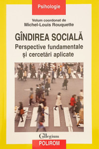 Gandirea sociala | Michel-Louis Rouquette