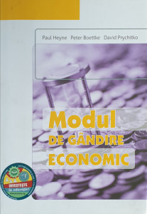 Modul de gandire economic | Paul Heyne, Peter Boettke, David Prychitko