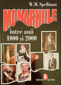 Monarhiile intre anii 1000 si 2000 | W. M. Spellman