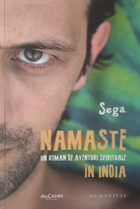 Namaste:Un roman de aventuri spirituale in India | Sega
