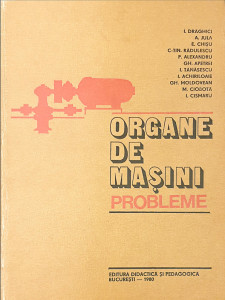 Organe de masini-probleme | I. Draghici, A. Jula, E. Chisu, C-tin Radulescu, P. Alexandru