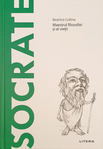 Socrate-maestrul filosofiei si al vietii | Beatrice Collina