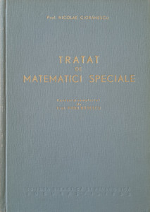 Tratat de matematici speciale | Nicolae Cioranescu