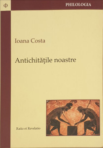 Antichitatile noastre | Ioana Costa