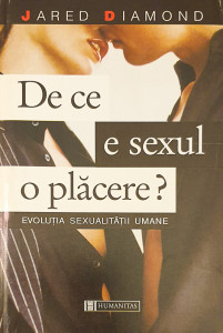 De ce e sexul o placere? | Jared Diamond