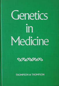 Genetics in Medicine | James S. Thompson, Margaret W. Thompson