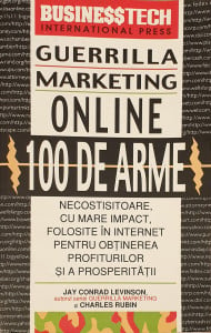 Guerrilla Marketing Online 100 de arme | Jay Conrad Levinson, Charles Rubin