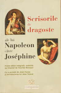Scrisorile de dragoste ale lui Napoleon catre Josephine | Chantal de Tourtier-Bonazzi